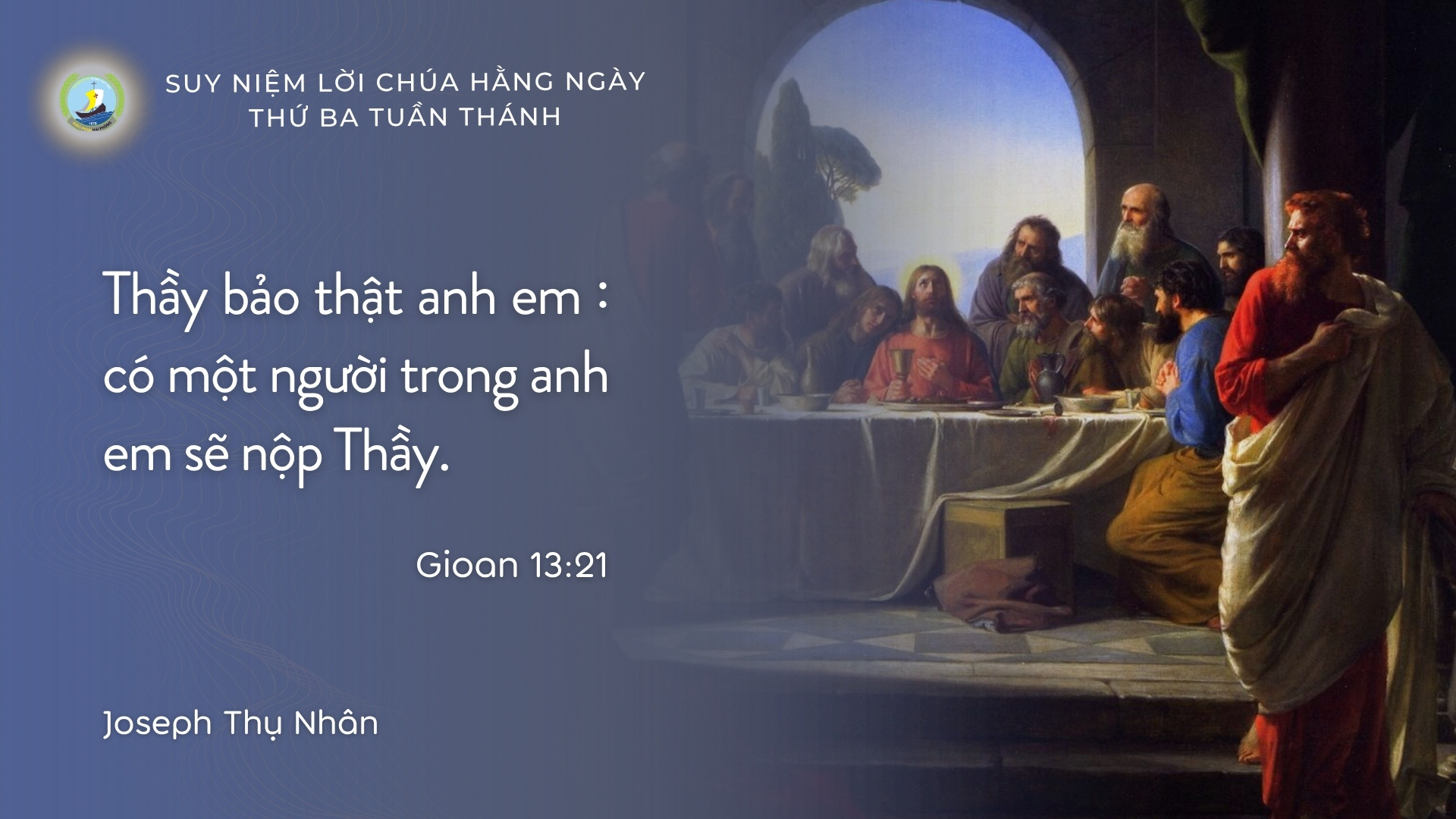 Suy Niệm Lời Chúa Hằng Ngày | Thứ Ba Tuần Thánh